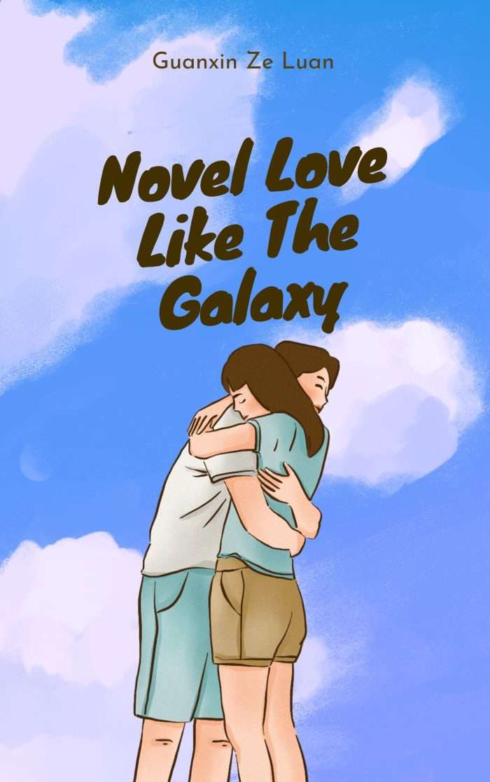 Novel Love Like The Galaxy